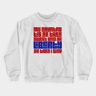 My Country tis of Thee Crewneck Sweatshirt